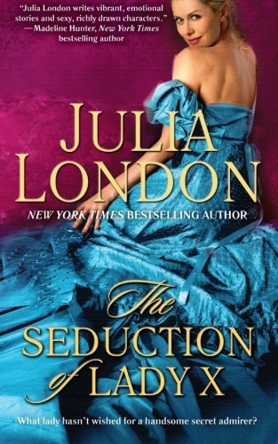Cover for Julia London · The Seduction of Lady X (Paperback Book) (2014)