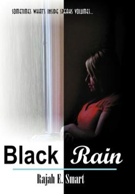 Cover for Rajah E Smart · Black Rain (Hardcover Book) (2012)