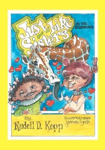 Cover for Rudell D Kopp · Just Like Sisters...in the Beginning (Pocketbok) (2012)