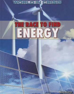 Cover for Nick Hunter · The Race to Find Energy (Hardcover Book) (2014)