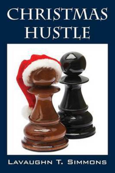 Cover for Lavaughn T Simmons · Christmas Hustle (Paperback Book) (2015)