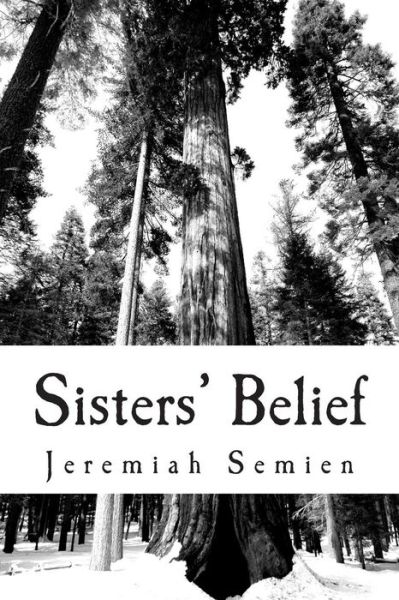 Cover for Jeremiah Semien · Sisters' Belief (Paperback Book) (2012)