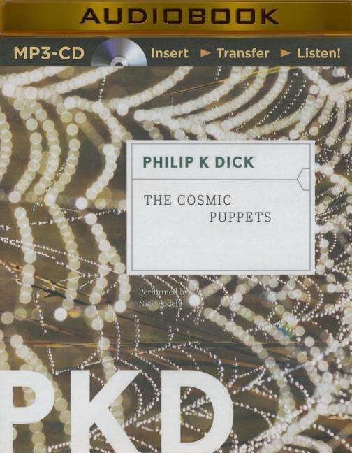 The Cosmic Puppets - Philip K. Dick - Livre audio - Brilliance Audio - 9781480594425 - 2 décembre 2014