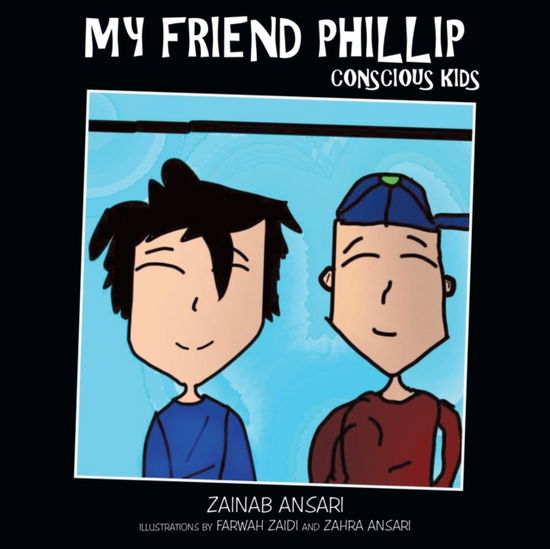 Cover for Zainab Ansari · My Friend Phillip (Book) (2020)