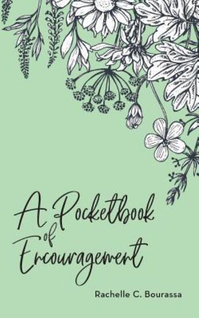 Cover for Rachelle C Bourassa · A Pocketbook of Encouragement (Paperback Book) (2018)