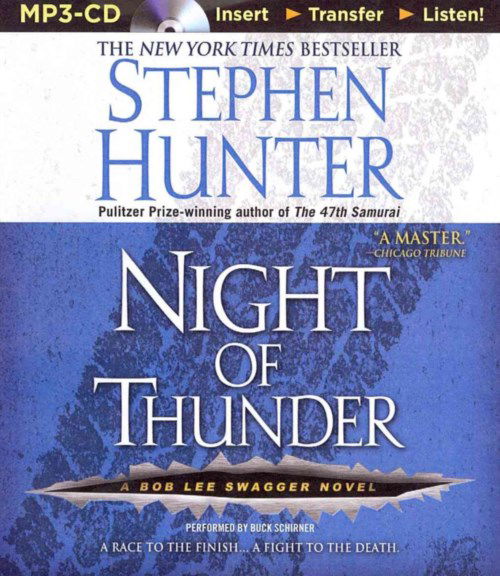 Cover for Stephen Hunter · Night of Thunder (Bob Lee Swagger Series) (MP3-CD) [Mp3 Una edition] (2014)