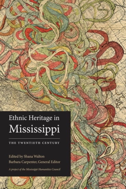 Cover for University Press of Mississippi · Ethnic Heritage in Mississippi: The Twentieth Century (Paperback Book) (2022)