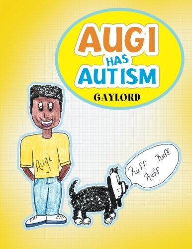 Cover for Gaylord Gaylord · Augi Has Autism (Paperback Bog) (2014)