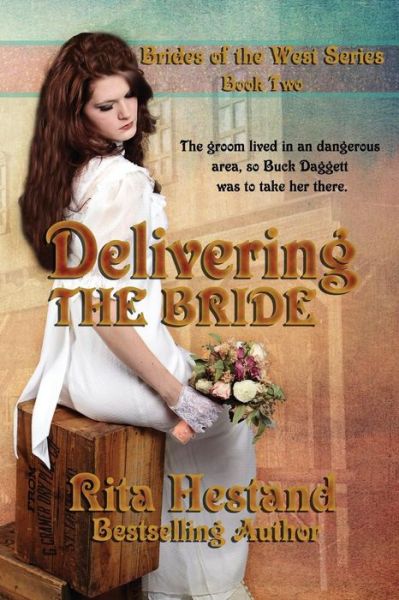 Cover for Rita Hestand · Delivering the Bride (Paperback Book) (2015)