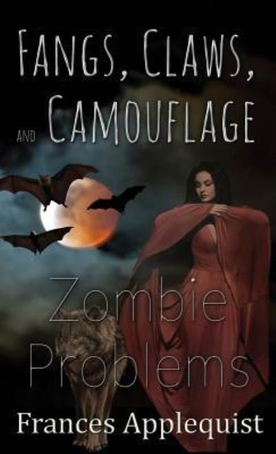 Cover for Frances Applequist · Fangs, Claws, and Camouflage (Innbunden bok) (2016)