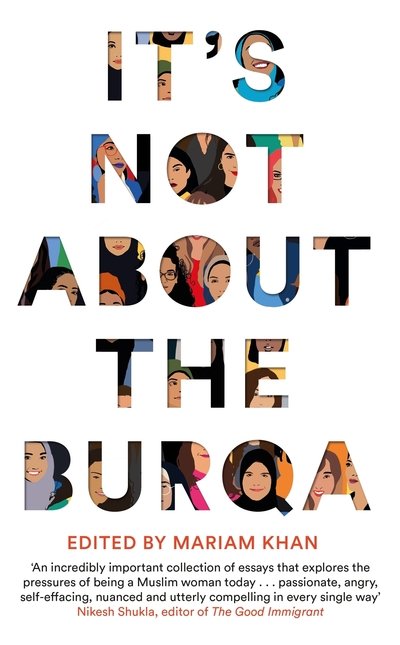 Cover for Mariam Khan · It's Not About the Burqa: Muslim Women on Faith, Feminism, Sexuality and Race (Paperback Bog) (2020)