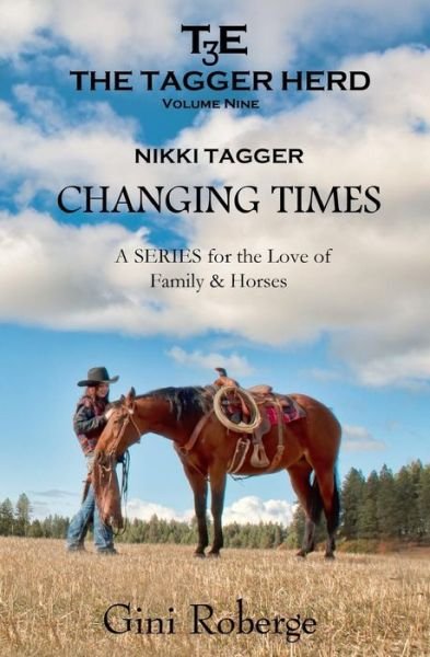 Cover for Gini Roberge · The Tagger Herd: Changing Times: Nikki Tagger (Pocketbok) (2015)