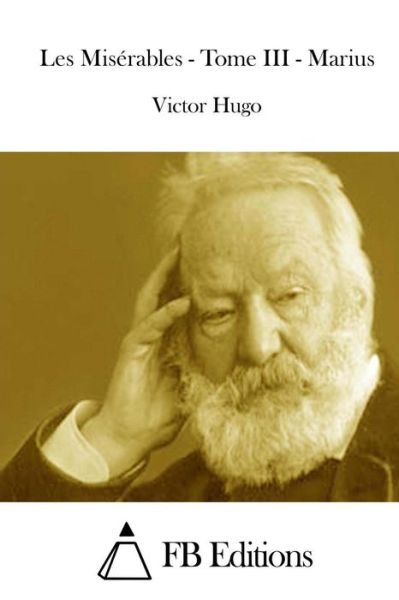 Cover for Victor Hugo · Les Miserables - Tome III - Marius (Pocketbok) (2015)