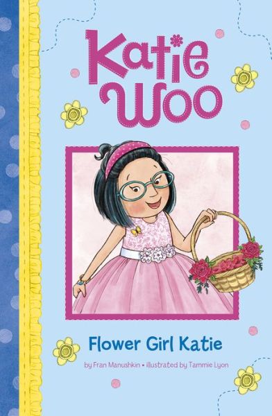 Cover for Fran Manushkin · Flower Girl Katie (Book) (2019)