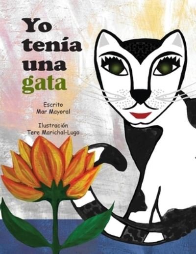 Cover for Mar Mayoral · Yo tenia una gata (Paperback Book) (2015)