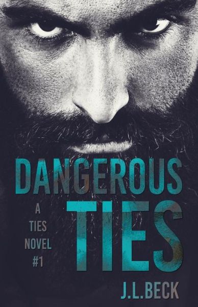 Cover for J L Beck · Dangerous Ties (Paperback Book) (2016)