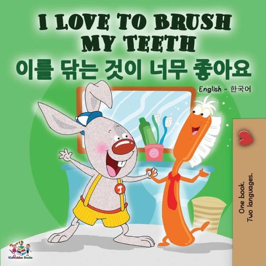 I Love to Brush My Teeth - Shelley Admont - Książki - KidKiddos Books Ltd. - 9781525923425 - 13 lutego 2020