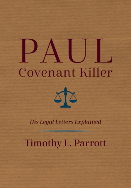 Cover for Timothy L. Parrott · Paul, Covenant Killer (N/A) (2021)