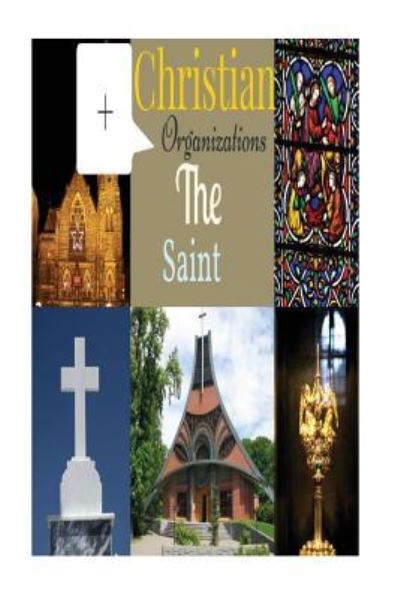 Cover for The Saint · Christian Organizations (Paperback Book) (2016)