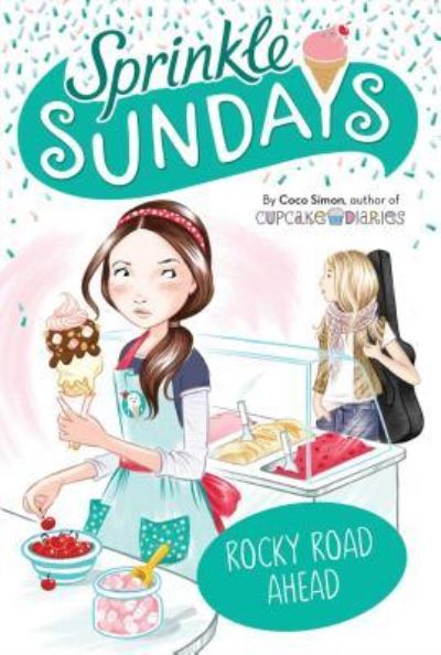 Rocky Road Ahead - Coco Simon - Books - Simon Spotlight - 9781534440425 - May 28, 2019