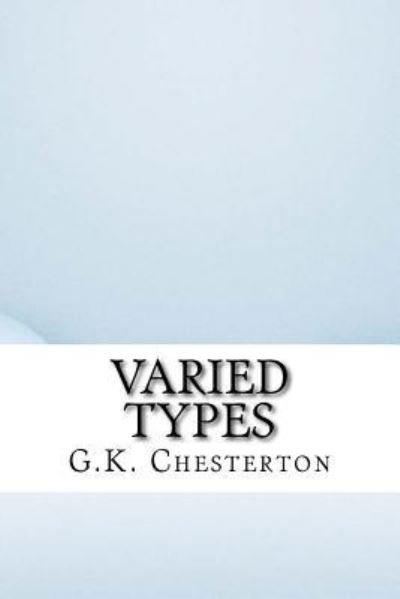 Cover for Gilbert Chesterton · Varied Types (Paperback Book) (2016)