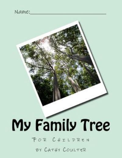 Cover for Cathy Coulter · My Family Tree (Paperback Book) (2016)