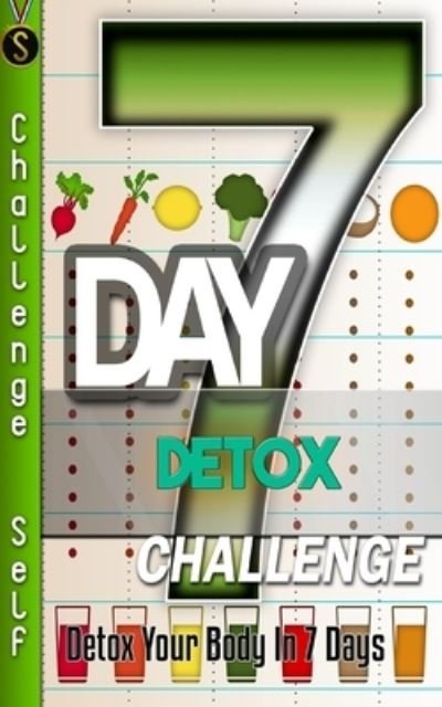 Challenge Self · Day Detox Challenge (7") (2016)
