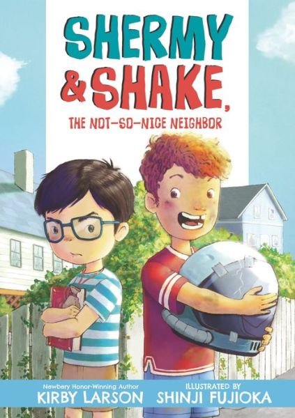 Cover for Kirby Larson · Shermy and Shake, the Not So Nice Neighbor (Book) (2023)