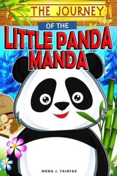 Cover for Nona J Fairfax · The Journey of the Little Panda MANDA (Pocketbok) (2016)
