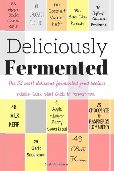 Cover for S M Jacobsen · Deliciously Fermented (Paperback Book) (2016)