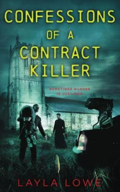 Cover for Layla Lowe · Confessions of a Contract Killer (Paperback Book) (2016)