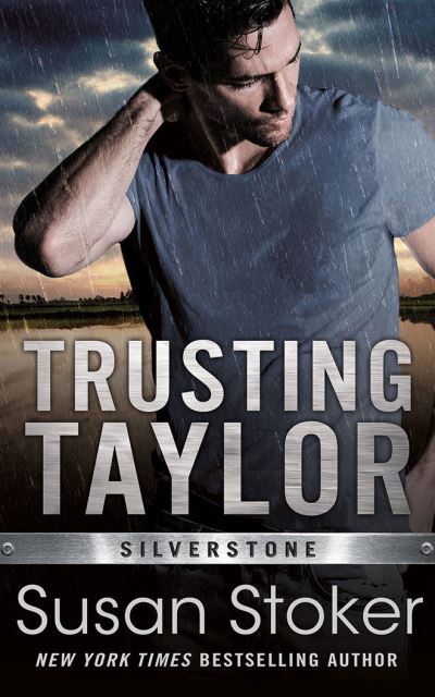 Cover for Susan Stoker · Trusting Taylor - Silverstone (Paperback Book) (2021)