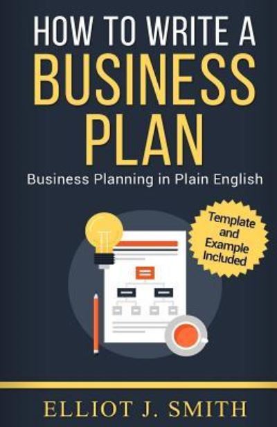 Cover for Elliot J Smith · Business Plan (Paperback Book) (2017)