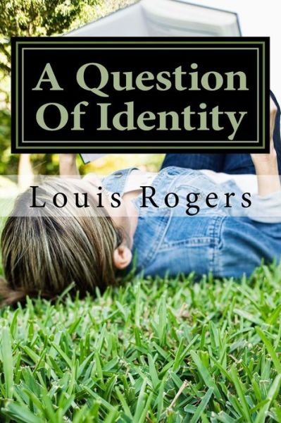 Cover for Louis Rogers · A Question of Identity (Pocketbok) (2017)