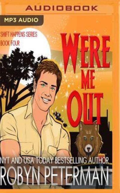 Were Me Out - Robyn Peterman - Audio Book - Audible Studios on Brilliance Audio - 9781543657425 - September 19, 2017