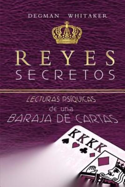 Cover for Degman Whitaker · Reyes Secretos (Paperback Book) (2017)