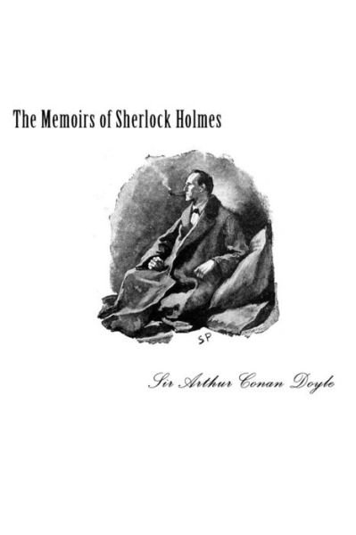 The Memoirs of Sherlock Holmes - Taylor Anderson - Libros - Createspace Independent Publishing Platf - 9781548988425 - 17 de julio de 2017