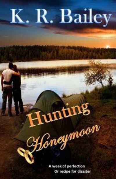 Cover for K R Bailey · Hunting Honeymoon (Paperback Book) (2017)