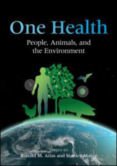 Cover for Ronald M. Atlas · One Health: People, Animals, and the Environment - ASM Books (Paperback Book) (2014)