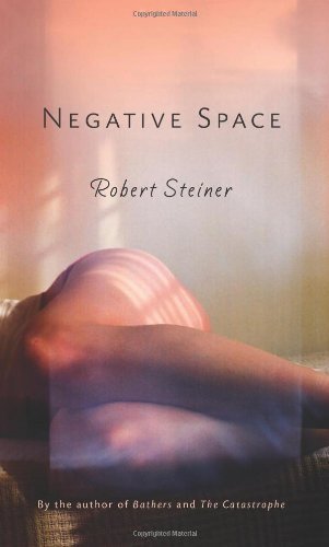 Cover for Robert Steiner · Negative Space (Taschenbuch) (2010)