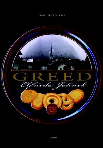 Cover for Elfriede Jelinek · Greed: a Novel (Taschenbuch) (2008)