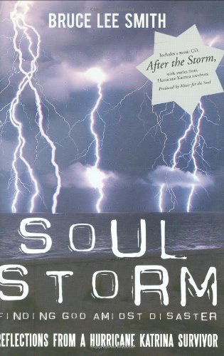 Cover for Bruce Smith · Soul Storm: Finding God Amidst Disaster (Hardcover Book) (2006)