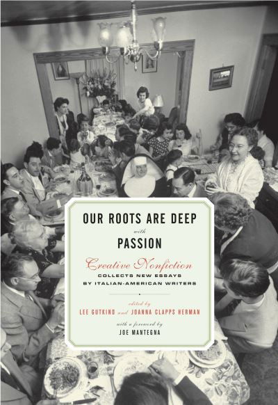 Cover for Lee Gutkind · Our Roots Are Deep with Passion: New Essays by Italian-American Writers (Paperback Book) (2006)