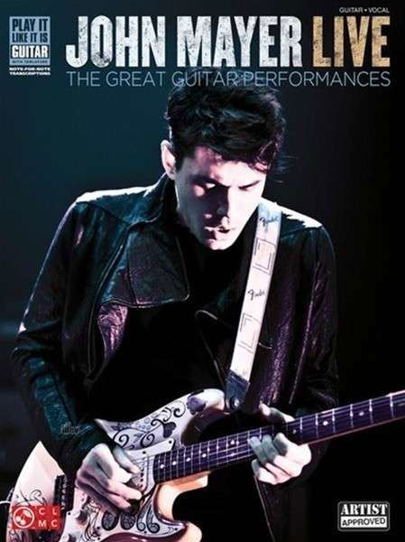 John Mayer Live: Play it Like it is Guitar - John Mayer - Books - Cherry Lane Music Co ,U.S. - 9781603782425 - December 1, 2011