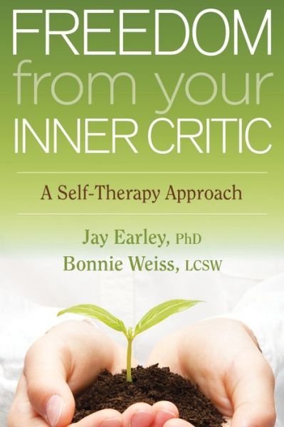 Cover for Jay Earley · Freedom from Your Inner Critic: A Self-Therapy Approach (Paperback Book) (2013)