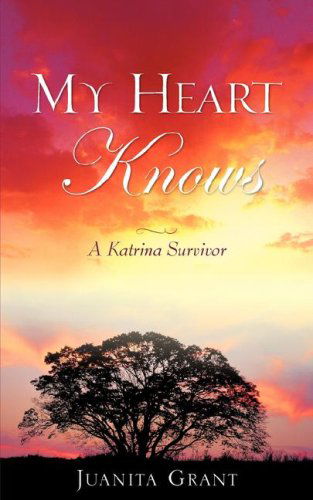 Cover for Juanita Grant · My Heart Knows (Paperback Book) (2008)