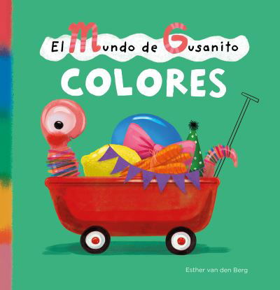 El mundo de Gusanito. Colores - Esther Van den Berg - Bøker - Clavis Publishing - 9781605379425 - 20. juli 2023