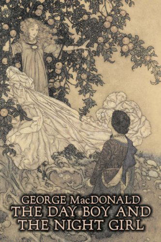 The Day Boy and the Night Girl - George Macdonald - Książki - Aegypan - 9781606640425 - 1 kwietnia 2008