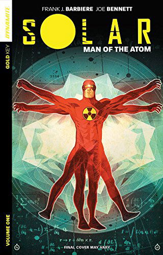 Cover for Frank J Barbiere · Solar: Man of the Atom Volume 1 - Nuclear Family - SOLAR MAN OF ATOM TP (Paperback Book) (2014)