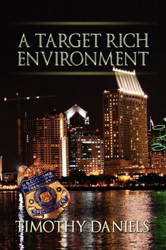 Cover for Timothy Daniels · A Target Rich Environment (Hardcover Book) (2009)